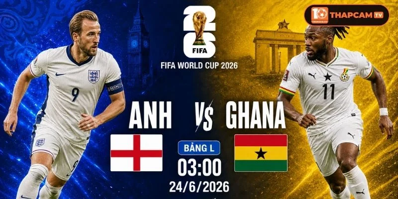 Cả Anh vs Ghana sẽ ra sân với đội hình đầy đủ nhân sự.