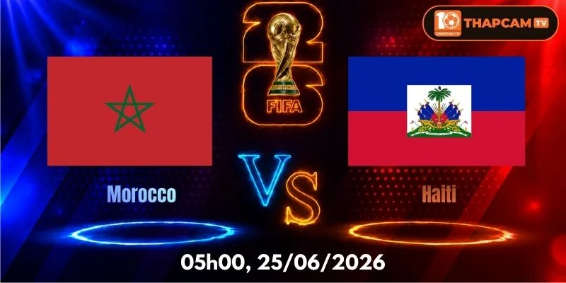 Soi Kèo Nhà Cái Morocco Vs Haiti  – 05h00, Ngày 25/06