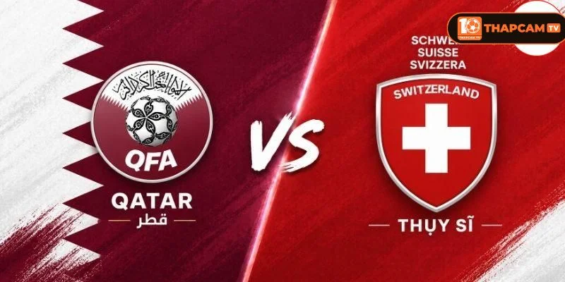 Soi kèo nhà cái Qatar vs Thụy Sĩ từ ThapCam TIVI hé lộ nhiều thông tin thú vị.