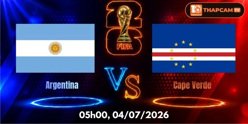 Soi Kèo Nhà Cái Argentina Vs Cape Verde  – 05h00, Ngày 04/07