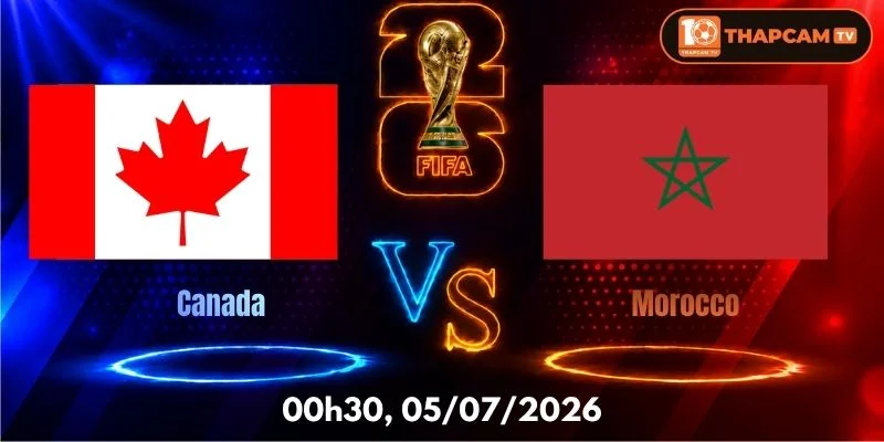 Soi Kèo Nhà Cái Canada Vs Morocco  – 00h00, Ngày 05/07