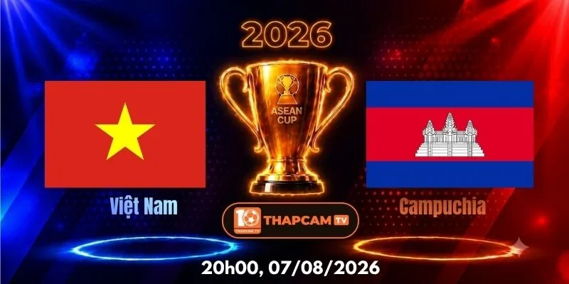 Soi Kèo Nhà Cái Việt Nam Vs Campuchia  – 20h00, Ngày 07/08